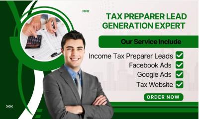 I Will Generate Quality Tax Preparation Leads for Your Income Tax Business