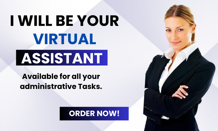 I Will Be Your Administrative and Executive Personal Virtual Assistant for All Admin Tasks