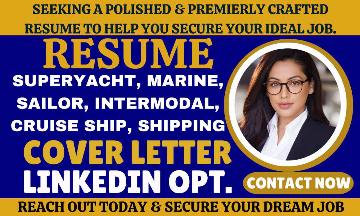 I Will Write Superyacht, Marine, Sailor, Shipping, Intermodal, and Cruise Ship Resume