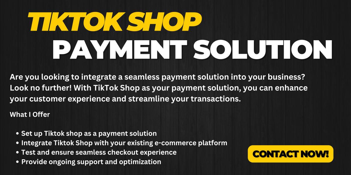 I will provide you UK and USA tiktokshop as payment solution