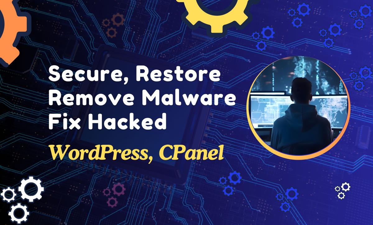 I will secure and restore wordpress and remove malware or fixed hacked