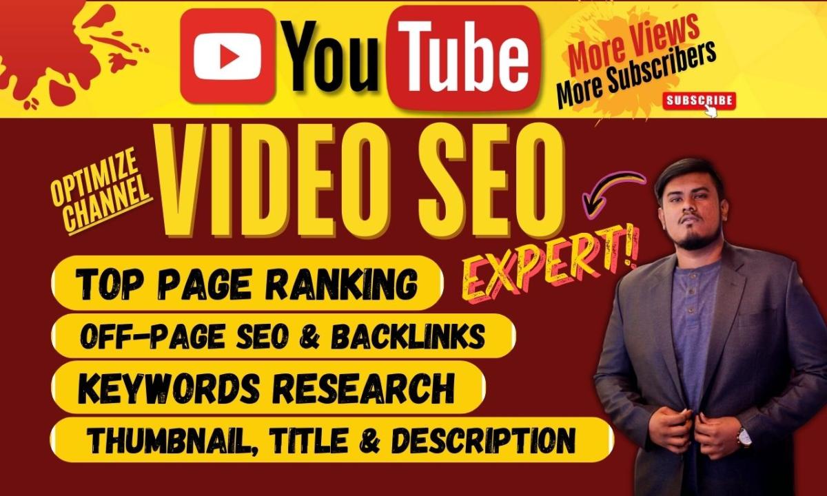 I will be your youtube video SEO expert and channel manager