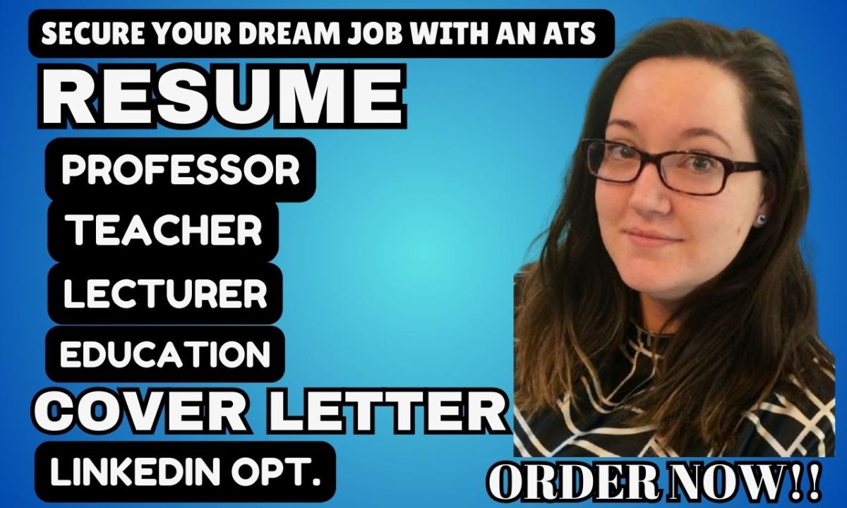 I Will Write and Edit Your Academic Resume for Professors, Lecturers, Teachers, and Education Professionals