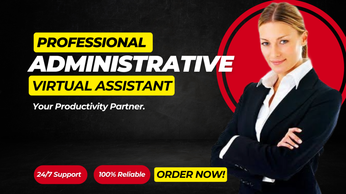 I Will Be Your Administrative and Executive Personal Virtual Assistant for Admin Tasks