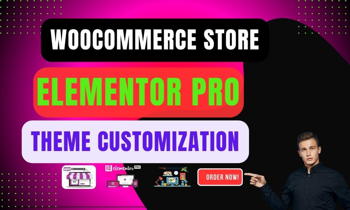 I Will Create a WooCommerce Store with Elementor Pro and Theme Customization