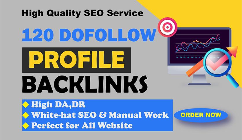 120 White Hat SEO Dofollow Profile Backlinks for Google Ranking