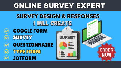 I Will Design an Online Survey, Questionnaire, Google Form, Online Form, and Market Research