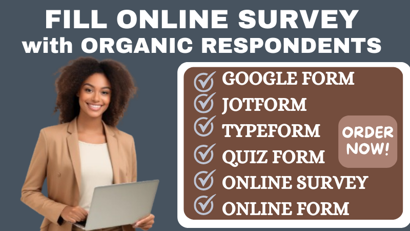 I Will Fill Online Surveys on Google Forms, JotForm, and Typeform for USA & UK Respondents