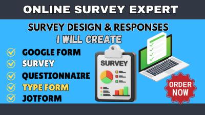 I Will Design an Online Survey, Questionnaire, Google Form, Online Form, or Market Research Tool