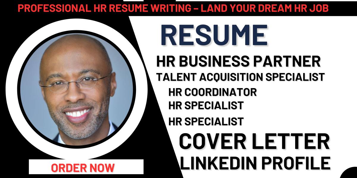 I Will Deliver a Professional HR Resume for HR Specialists, HR Managers, and Talent Acquisition Experts