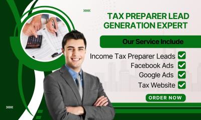 I Will Generate Tax Preparation Leads for Your Income Tax Business