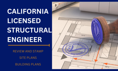 I Will Be Your California Civil, Structural Engineer for Licensed Stamp
