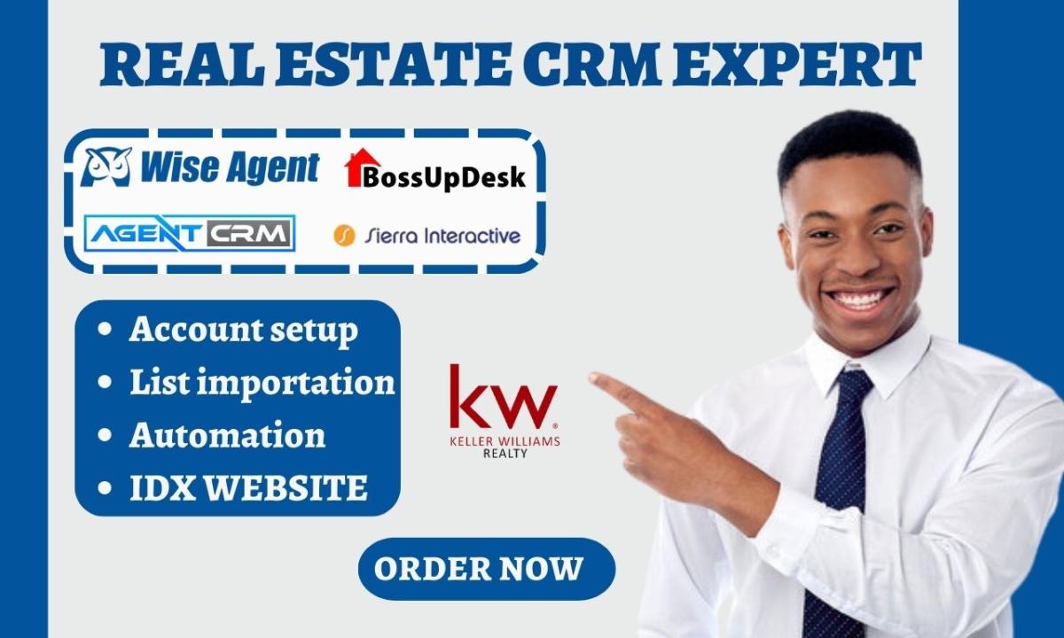 I Will Set Up Revvin Keller Williams Bossupdesk Wise Agent CRM Ixact Contact Leads IDX