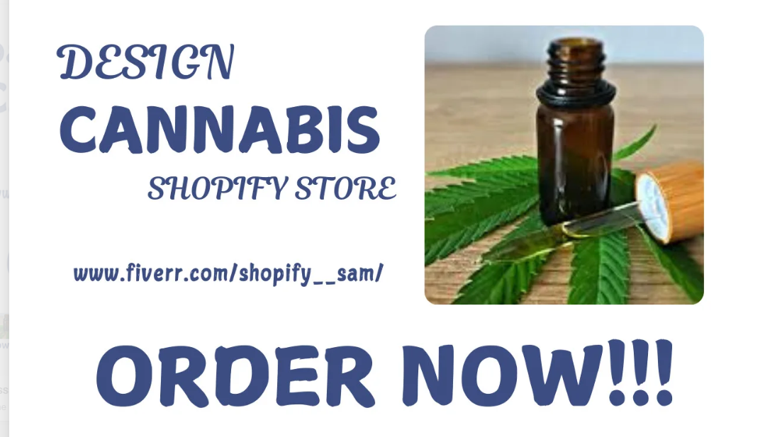 I Will Design a Cannabis Shopify Store, CBD Website, Tobacco Vegan Dropshipping Store, and Vape Shop