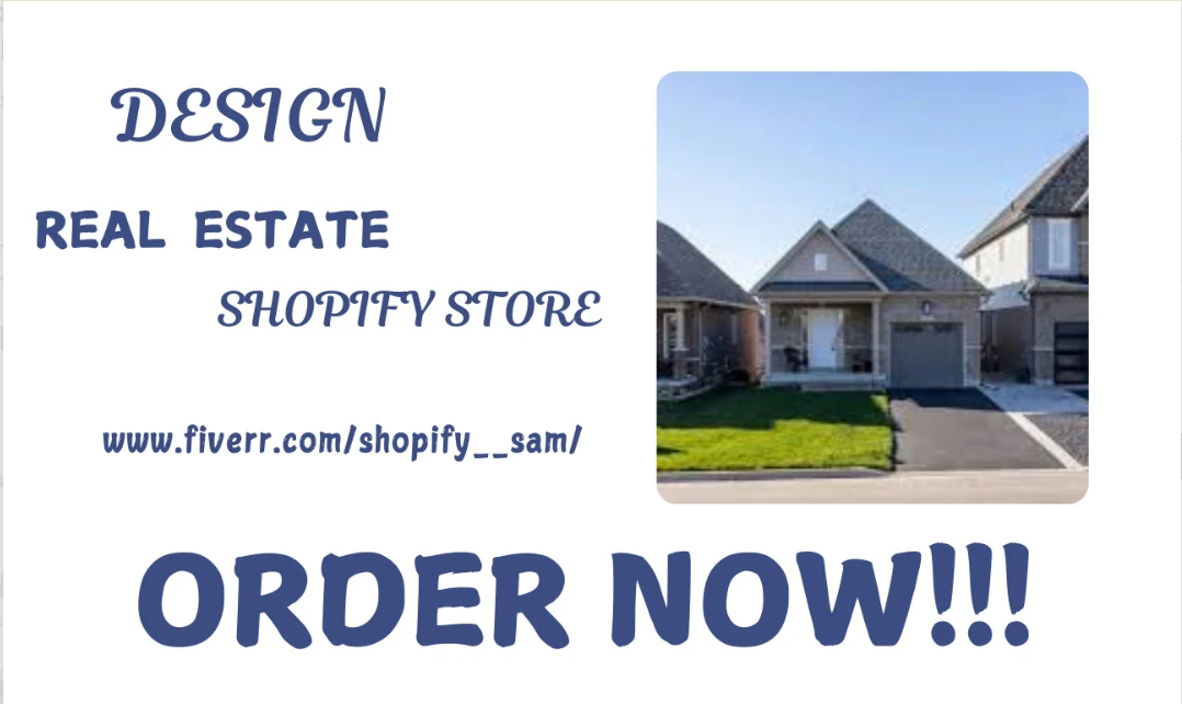 I Will Design a Real Estate Shopify Store, Online Store Logo, Shopify Website Store, and Amazon Store