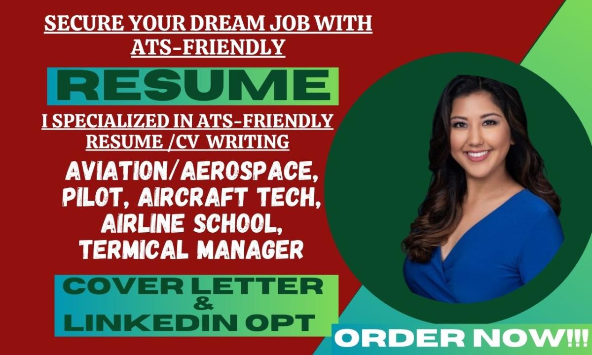 I Will Write Resumes for Aviation, Aerospace Engineer, Pilot, Airline, and Flight School