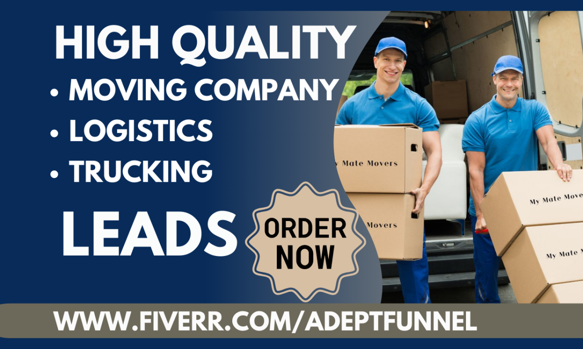 Generate Moving Company Trucking Logistics Moving Relocation Transport Leads