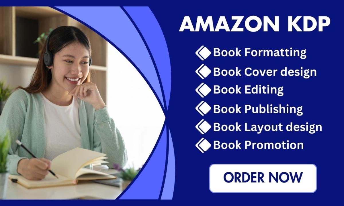 I Will Do Amazon KDP Book Publishing, KDP Book Promotion, Amazon KDP Book Formatting