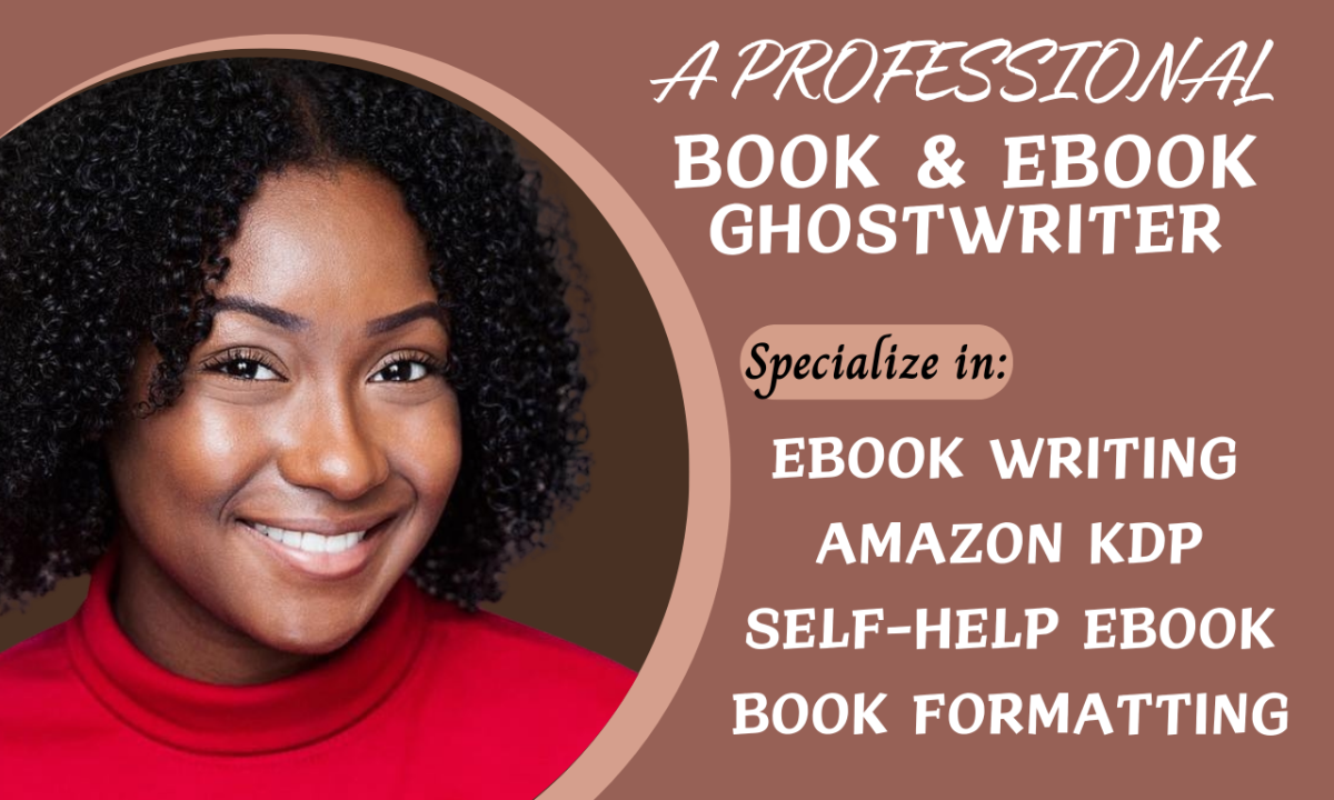 I Will Write and Publish Your 2025 Best-Selling eBook as an eBook Writer and Ghostwriter