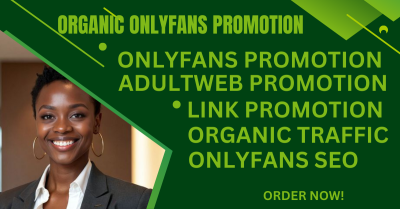 I Will Do OnlyFans Promotion, Chatter, Fanvue, OnlyFans Marketing, Link Promotion, Traffic