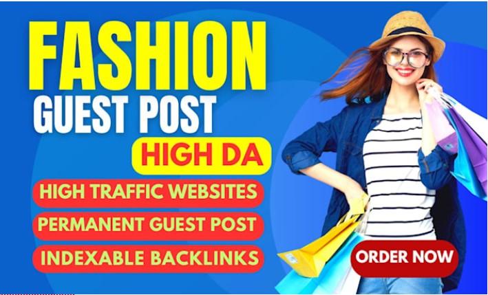 I Will Provide Fashion Guest Posts with Dofollow Backlinks