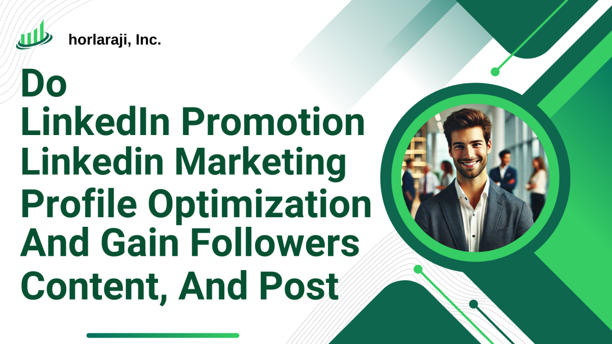 Boost Your LinkedIn Presence: Promotion, Marketing, Profile Optimization, and Follower Growth