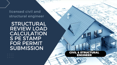 I Will Provide Licensed Civil and Structural Engineering Review and Stamping in California