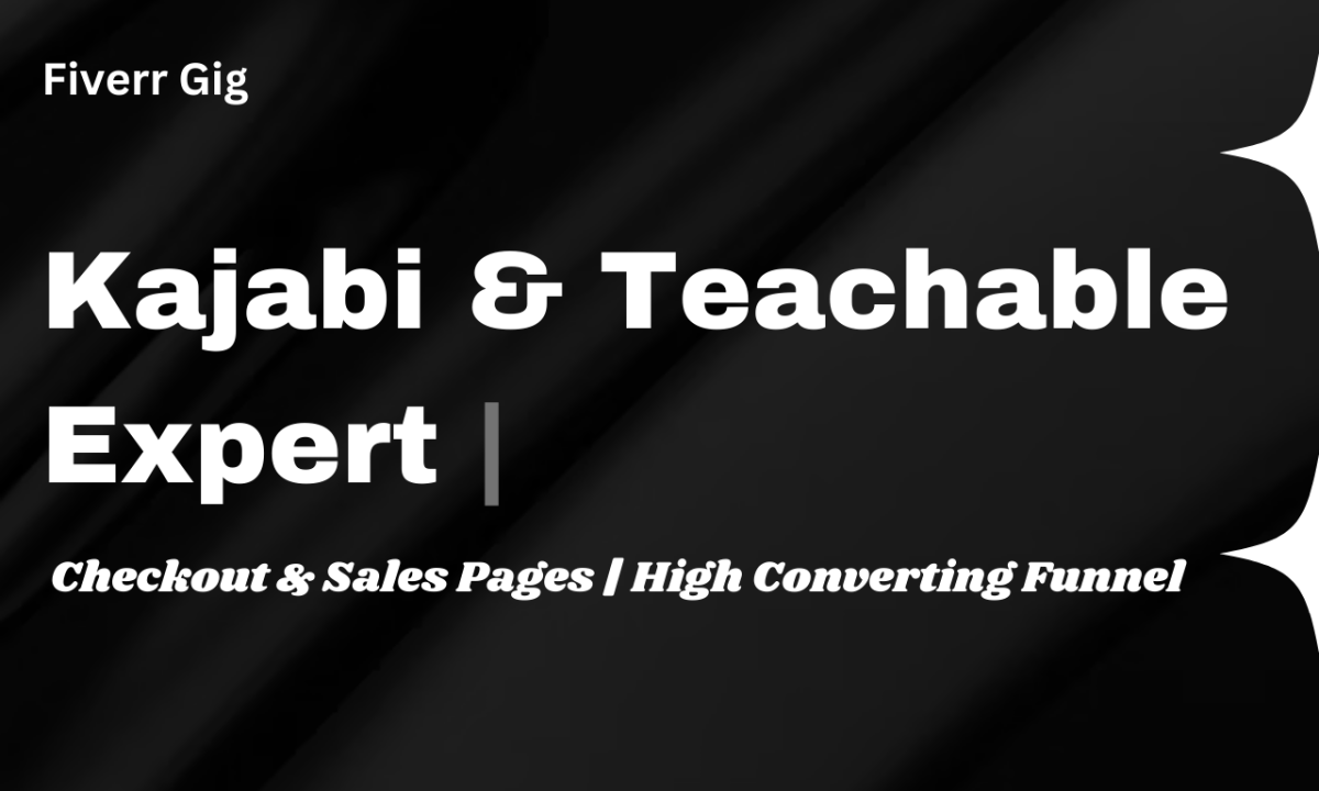 I Will Be Your Kajabi Expert for Multiple Checkout Pages, Teachable Sales Page, and Thinkific Setup