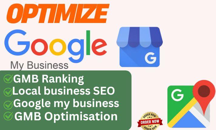 I Will Optimize Google My Business Profile – GMB Optimization, Local SEO, Map Rank