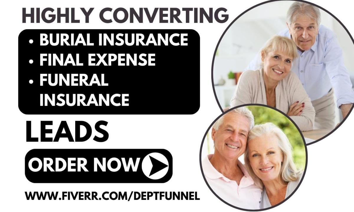 Generate Burial Insurance, Final Expense Life Insurance, and Funeral Insurance Leads