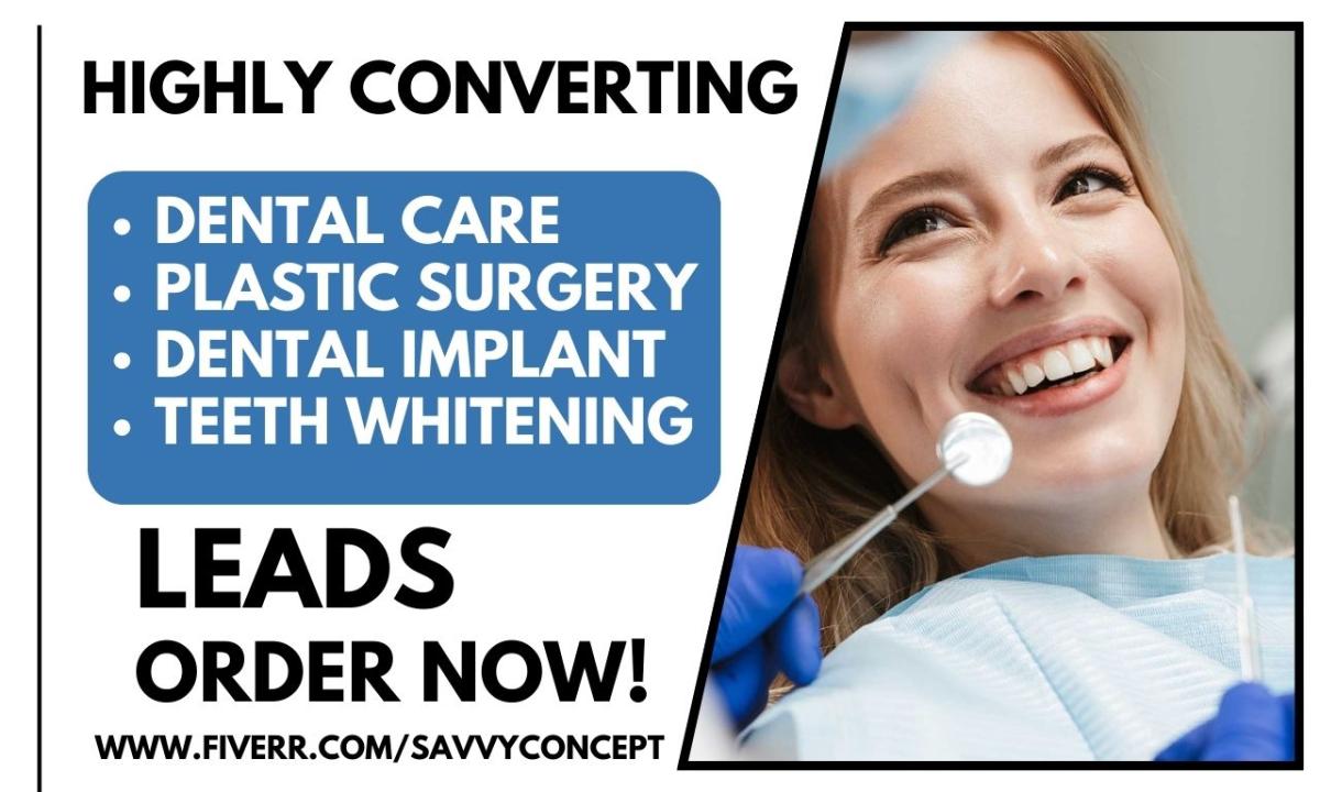 Generate Dental Care, Plastic Surgery, Dental Clinic, Implant & Teeth Whitening Leads