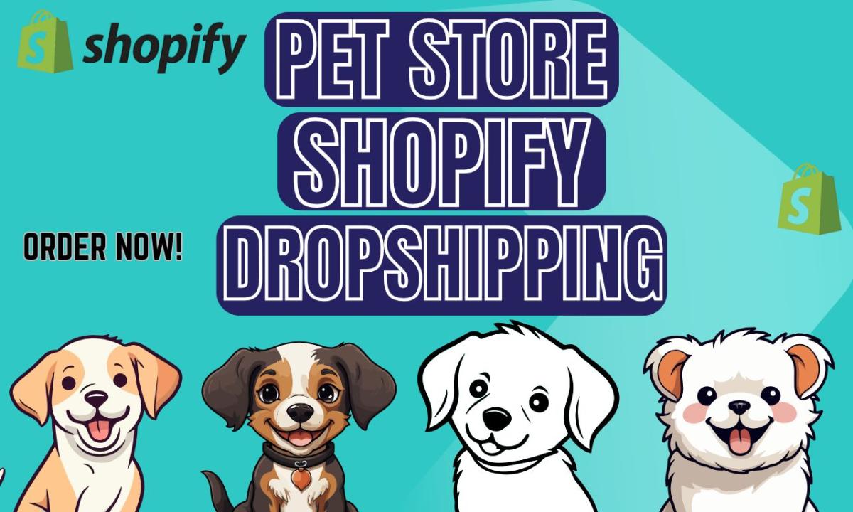 I Will Build Shopify Pet Store and Website