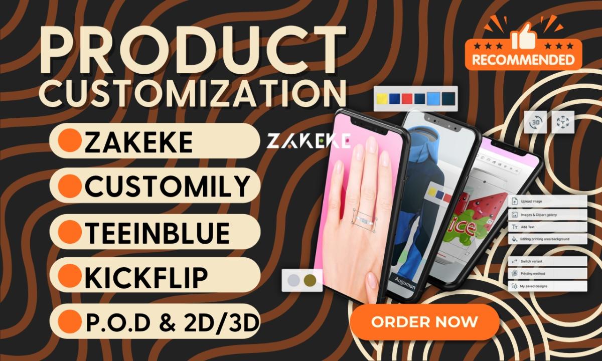 I Will Create Custom 2D & 3D Product Configurations Using Shopify, Zakeke, Customily, Kickflip, and Teeinblue