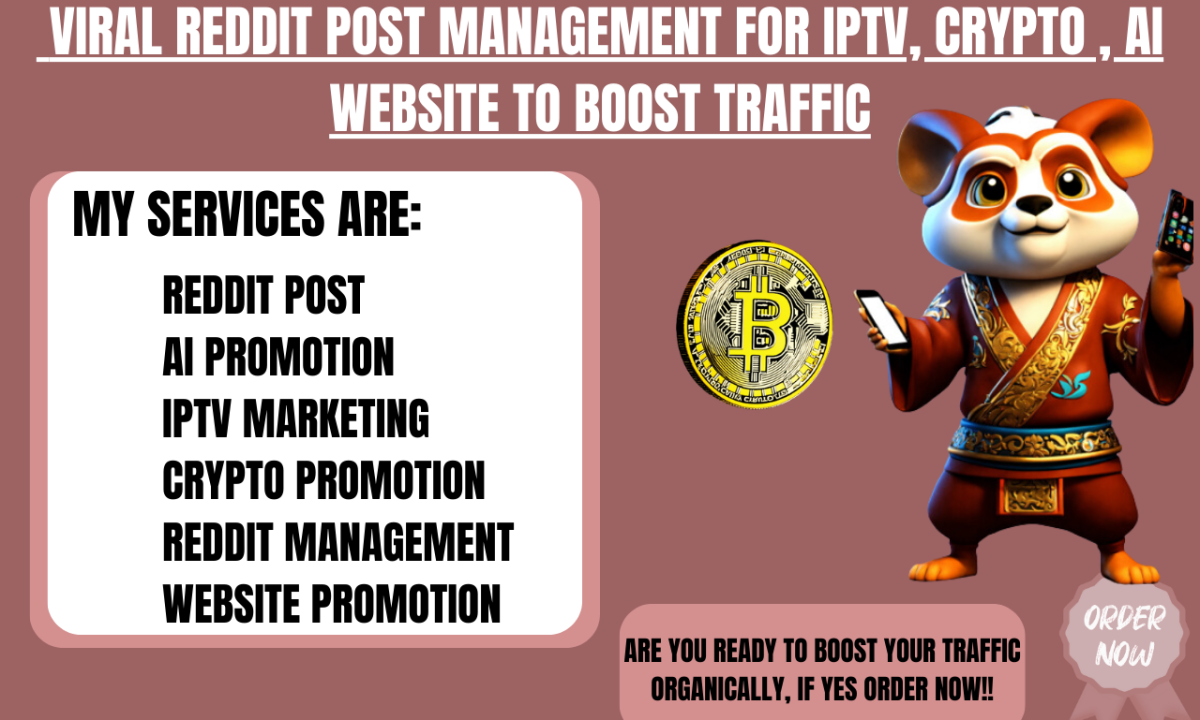 I Will Manage Viral Reddit Posts for IPTV, Crypto, and AI Websites to Boost Your Traffic