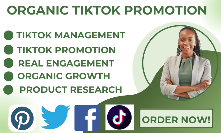 I Will Grow and Promote Your TikTok Account Organically