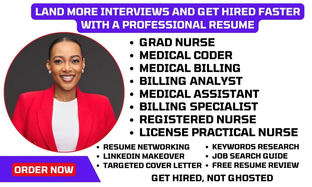 I Will Write Medical Billing, Medical Coder, Grad Nurse, Nanny, and Healthcare Resumes