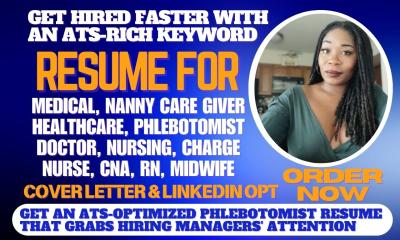 I Will Write a Professional Resume for Doctors, Nannies, Phlebotomists, Charge Nurses, Nursing Professionals, and Caregivers