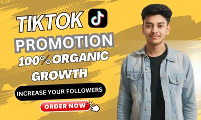 I Will Do Super Fast Organic Growth on Your TikTok Account and Increase Followers