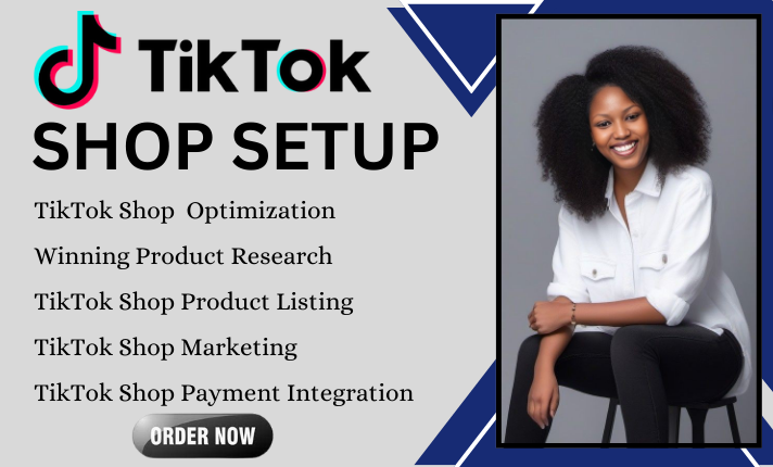 I Will Set Up TikTok Shop, TikTok Ads Manager, and TikTok Product Listing