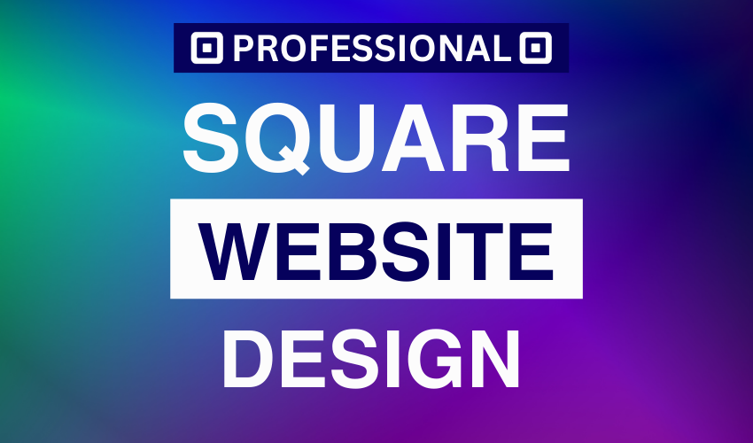 I Will Develop a Square Website Design for Your Online Store and Business