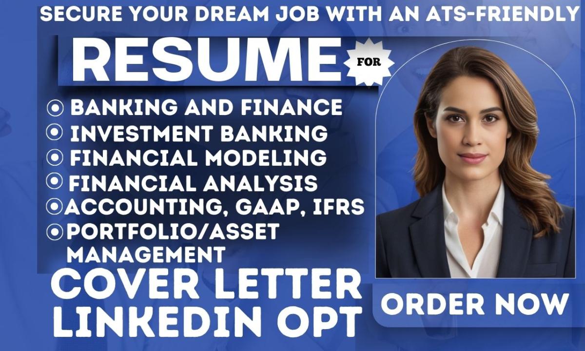 I Will Revamp Your Financial Analyst, Investment Banking Credit Analysis, and Accounting CV