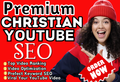 Christian YouTube Video SEO to Boost Views, Subscribers, and Channel Monetization