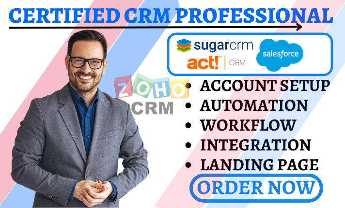 I Will Setup SugarCRM, ACT CRM, Less Annoying, Automation, Zoho CRM, and Salesforce Integration