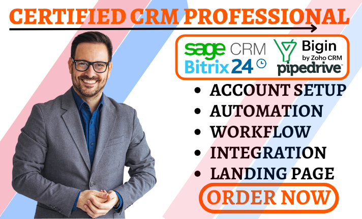 I Will Do Sage CRM, Zoho, Bigin, Bitrix24 Workflow Rules, Freshsales, Pipedrive Automation