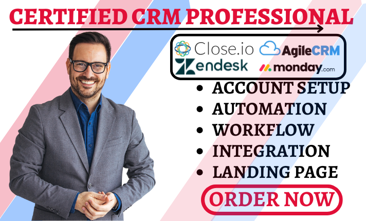 I Will Setup Close.io CRM, Agile CRM Workflow, Zendesk & Monday.com Integration