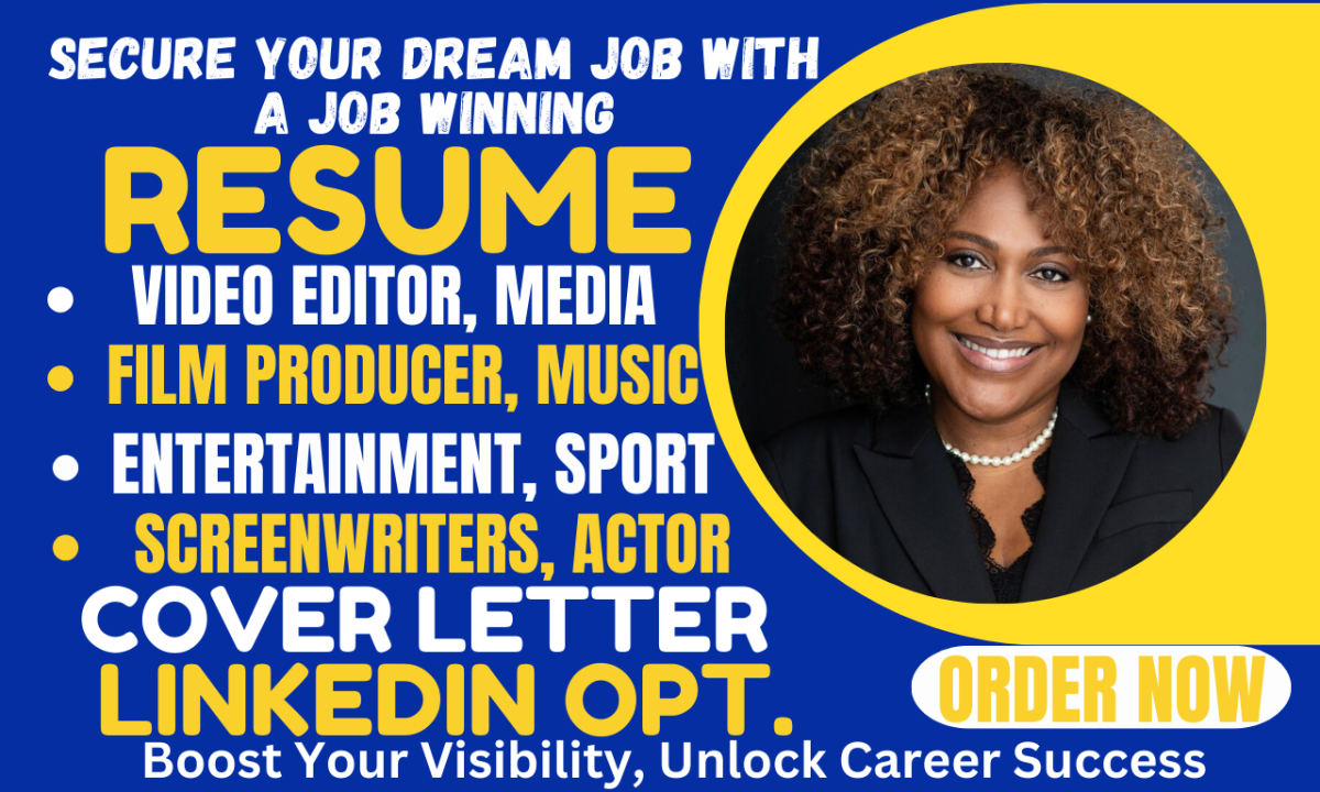 Professional Resume Writing for Entertainment, Video Editing, Film Production, Media, Music, and Sports