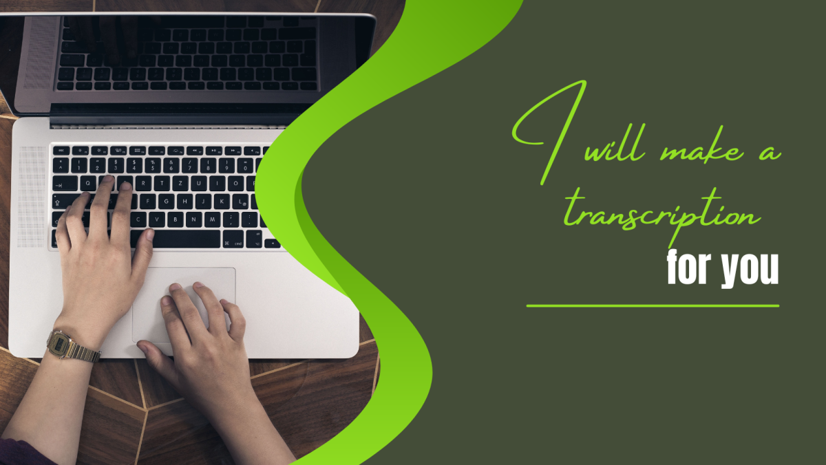 Make a transcription for you