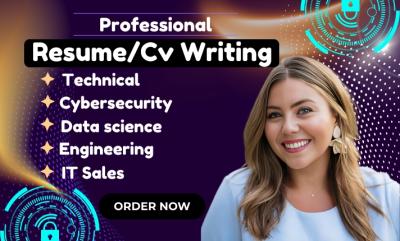 I Will Write Cybersecurity Resume, Tech Resume, IT Resume, and Engineering Resume Writing