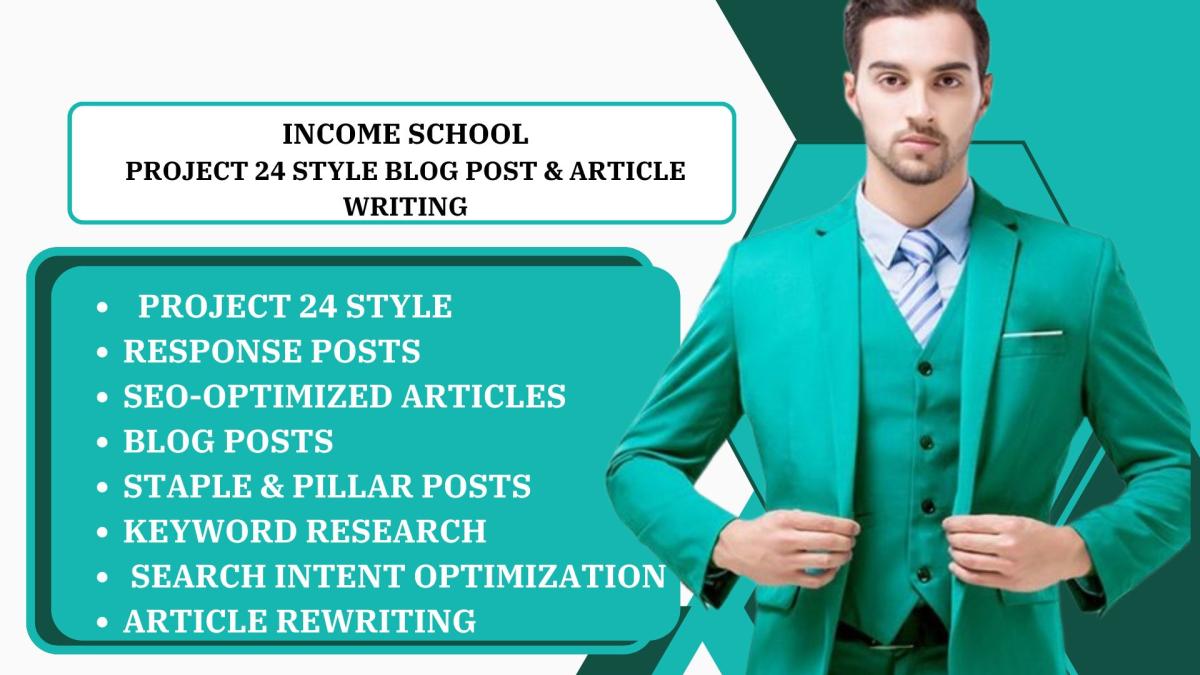 I Will Write Income School, Project 24 Style Response Posts, SEO Articles, and Blog Posts