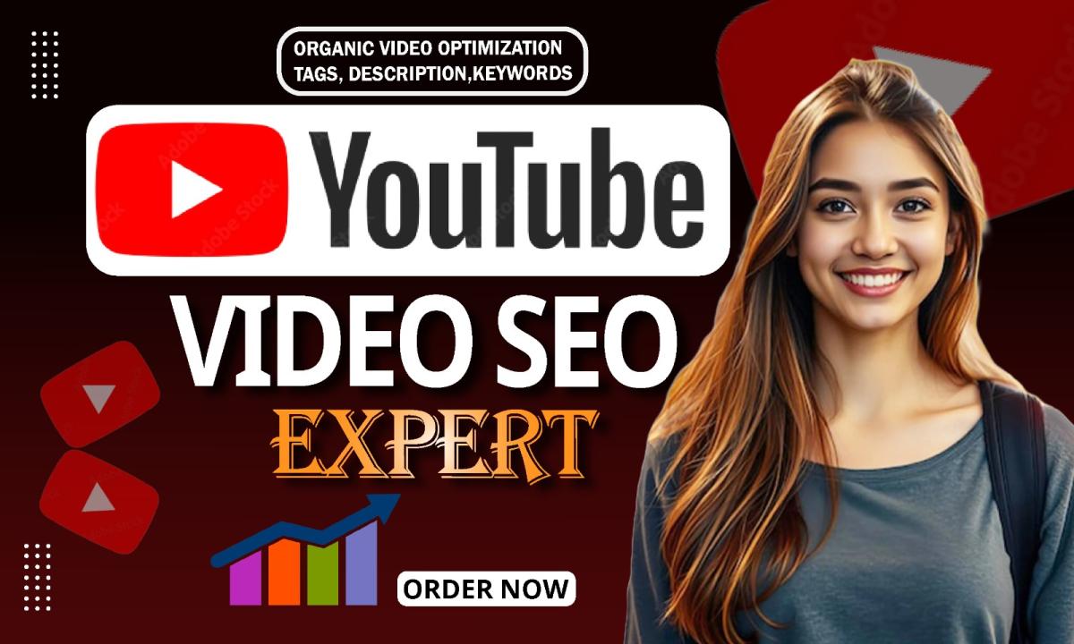 I Will Be Your Best YouTube Video SEO Expert and Channel Growth Manager